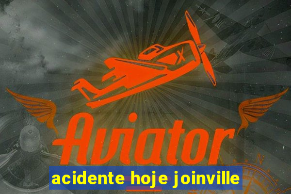 acidente hoje joinville